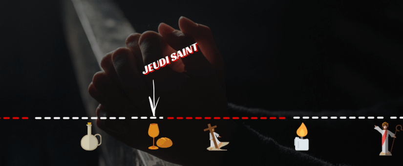 Vivre le Jeudi Saint