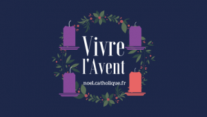 Quelle est la signification de l’Avent?